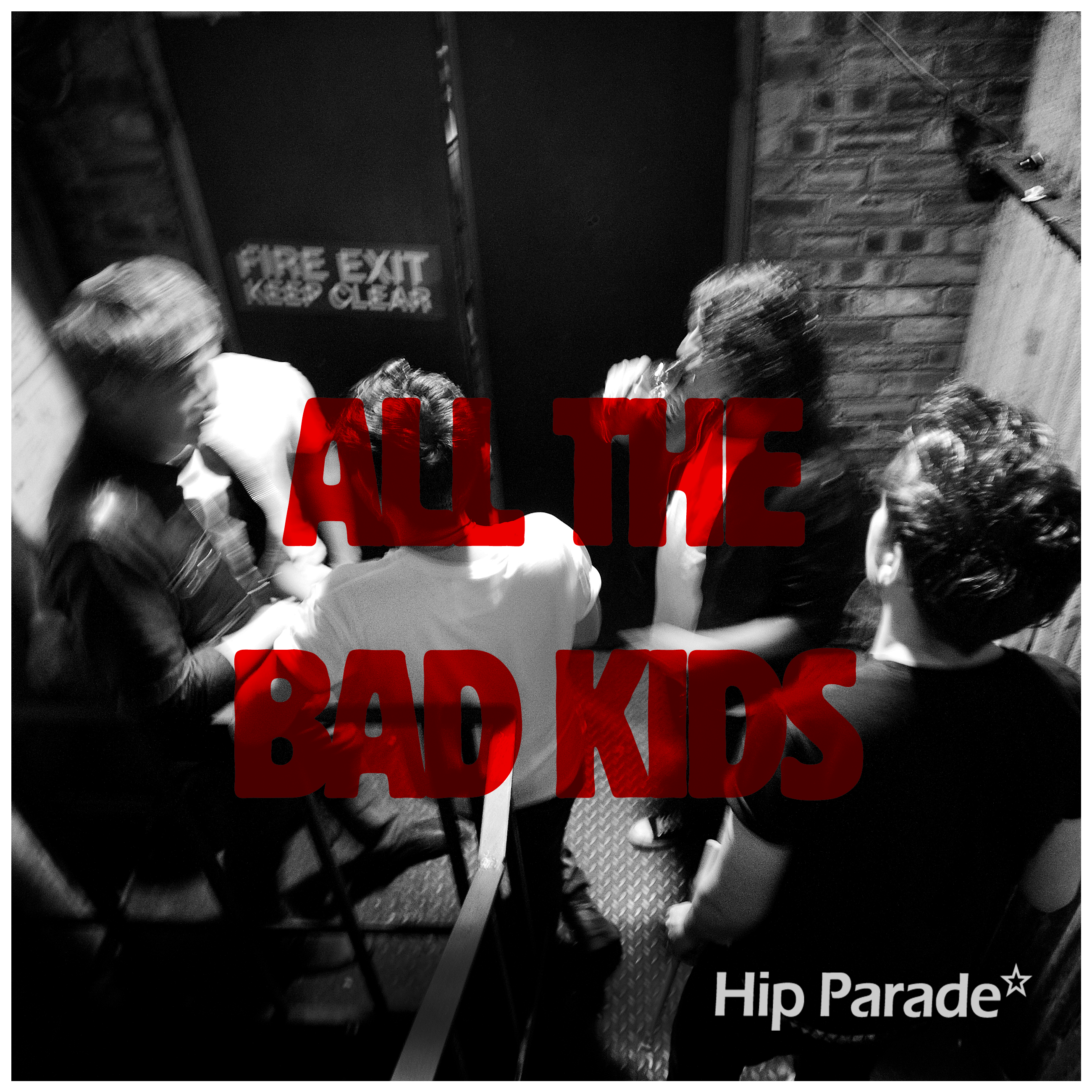 All The Bad Kids - Hip Parade (2022)